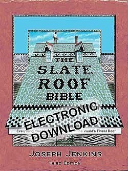 Slate Roof Bible Ebook, 3rd Edition Electronic PDF Download